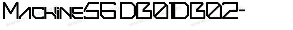 Machine56 DB01DB02字体转换